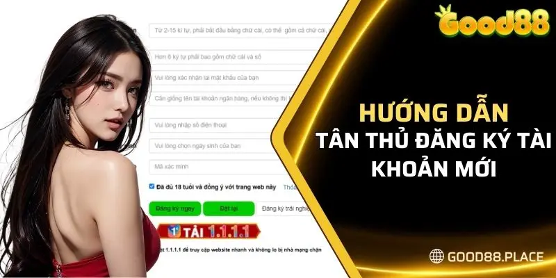 Hướng dẫn đăng ký tài khoản mới dễ hiểu nhất cho tân thủ 